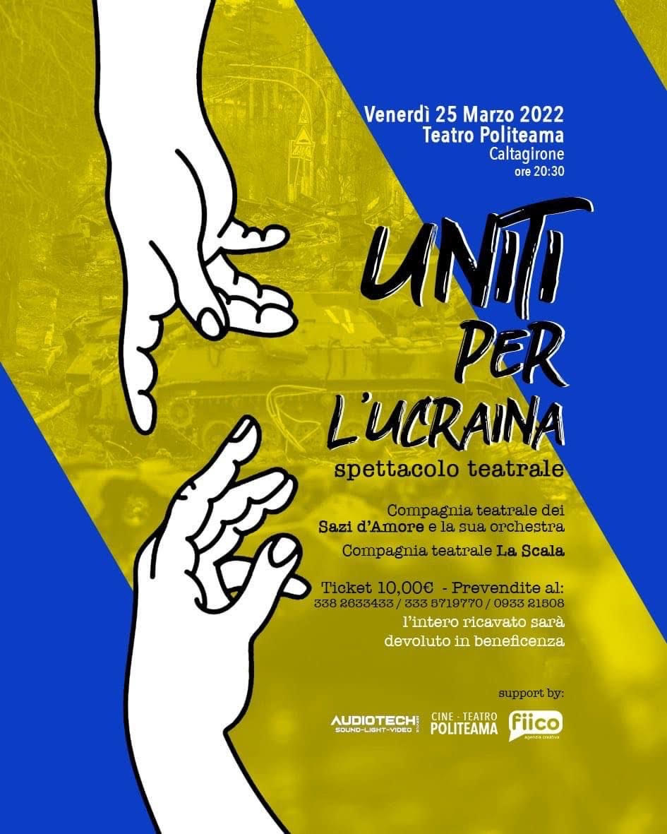 “Uniti per l’Ucraina”: venerdì 25 marzo, al Politeama, spettacolo teatrale di beneficenza