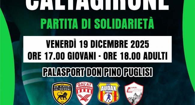 In campo per Caltagirone – Amministrazione e Consiglio comunale insieme per la Partita della solidarietà: venerdì 19 dicembre, dalle 17, al Palasport “Don Pino Puglisi”. Fra i protagonisti anche i calciat